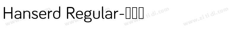 Hanserd Regular字体转换